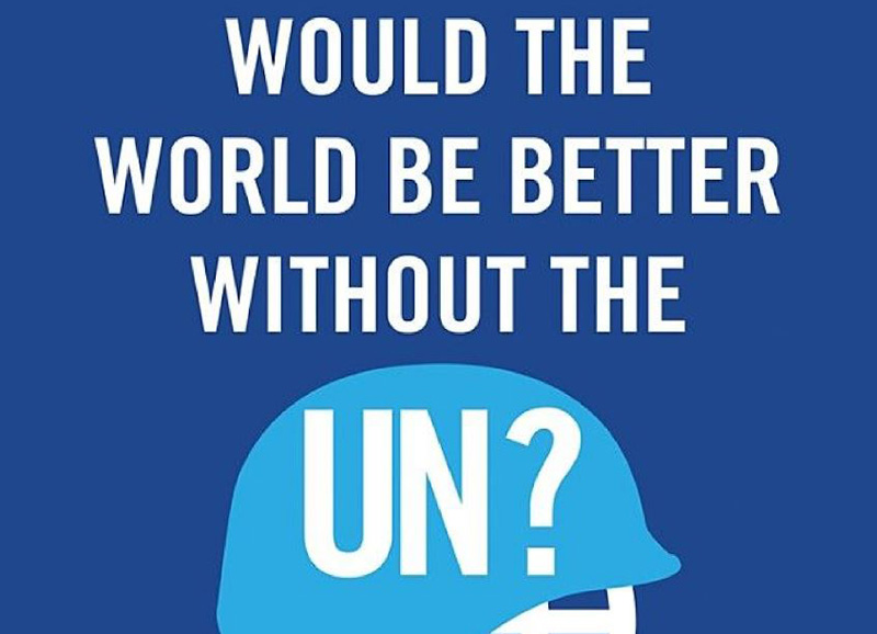 Would the World Be Better Without the UN? an interview with Thomas G. Weiss