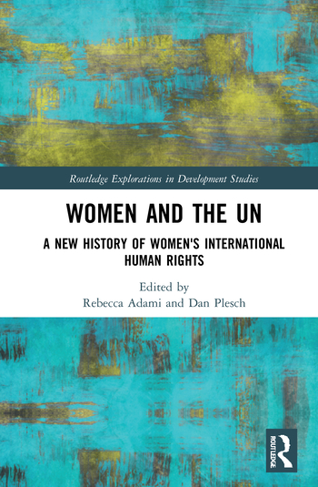 Women and the UN: A New History of Women’s International Human Rights