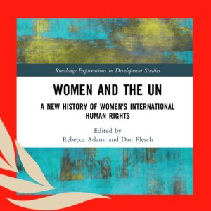 Hidden Figures in Women‘s International Human Rights with Ellen Chesler, Fatima Sator, and Dan Plesch