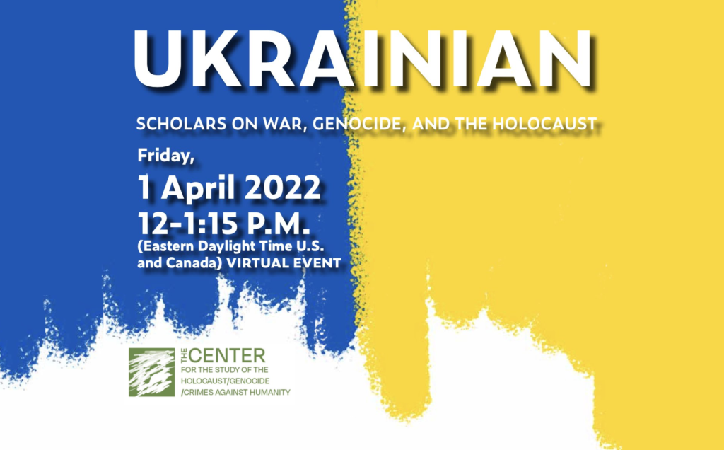 Event: Ukrainian Scholars on War, Genocide and the Holocaust