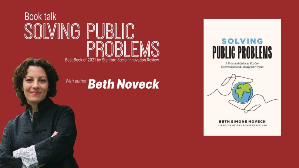 Solving Public Problems. A Discussion with Beth Noveck