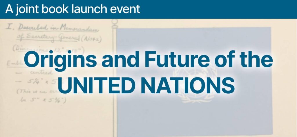 Event: The Origins and Future of the United Nations