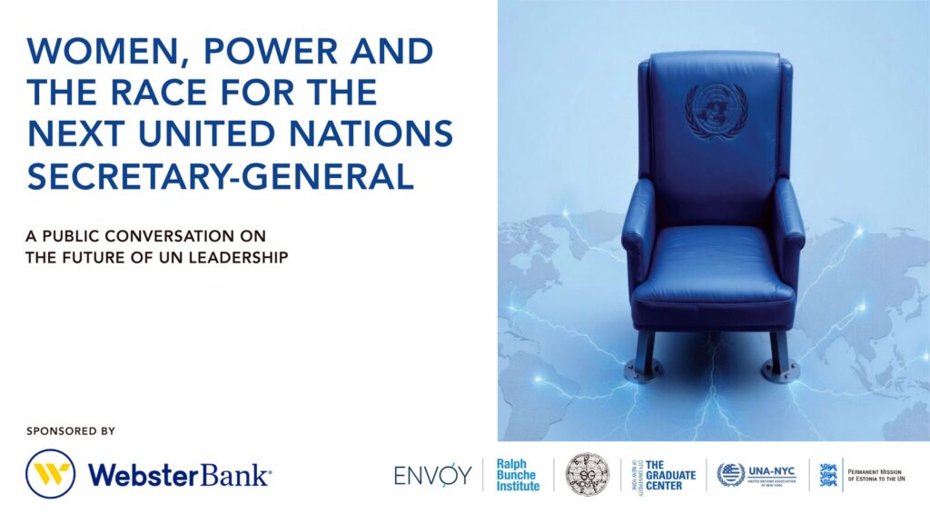 Women, Power and the Race for theNext United Nations Secretary-General